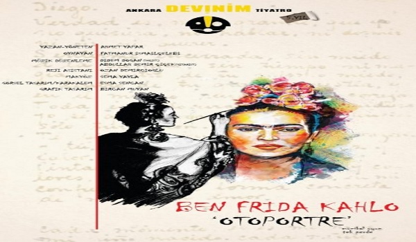 x Ben Frida Kahlo ”Otoportre” Tiyatro Oyunu - Ekim 2016 13:26