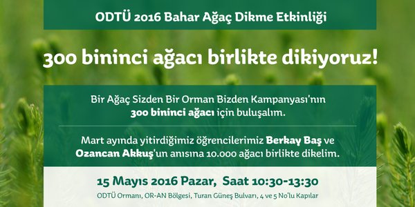 x ODTÜ 2016 Bahar Ağaç Dikme Etkinliği - Mayıs 2016 16:46